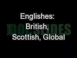 Englishes: British, Scottish, Global