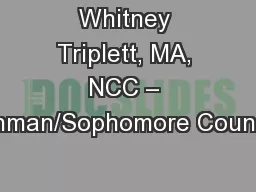 Whitney Triplett, MA, NCC – Freshman/Sophomore Counselor