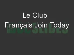 Le Club  Français Join Today