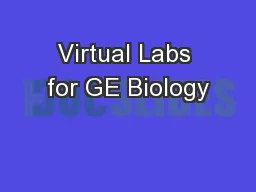 Virtual Labs for GE Biology
