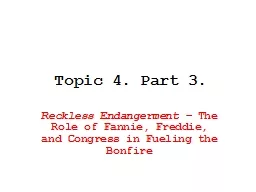 Topic 4. Part 3. Reckless Endangerment –