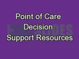 Point of Care Decision Support Resources