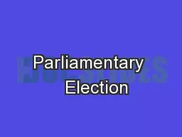 Parliamentary   Election