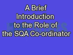 A Brief Introduction to the Role of the SQA Co-ordinator