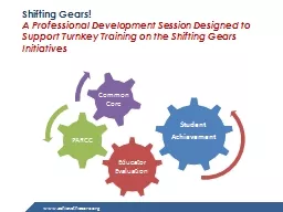 Shifting Gears!  A Professional Development Session Designed to Support Turnkey Training