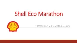 Shell Eco Marathon Prepared BY: Mohammed Hallawa