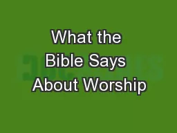 What the Bible Says About Worship