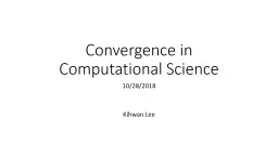 Convergence in Computational Science