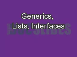 Generics, Lists, Interfaces