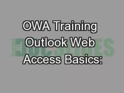 OWA Training Outlook Web Access Basics: