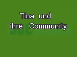 Tina  und   ihre   Community