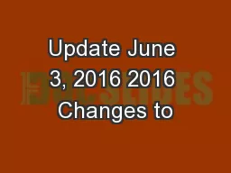 Update June 3, 2016 2016 Changes to