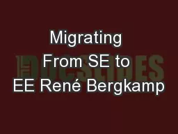 Migrating From SE to EE René Bergkamp