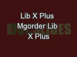 Lib X Plus Mgorder Lib X Plus