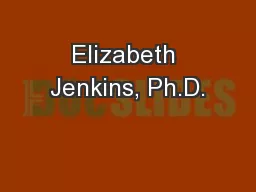 Elizabeth Jenkins, Ph.D.