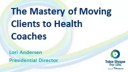 The Mastery of Moving Clients to Health Coaches