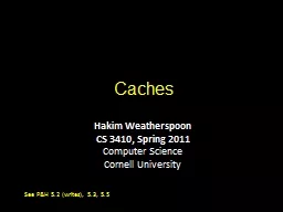 Caches Hakim Weatherspoon