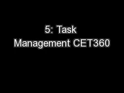 5: Task Management CET360