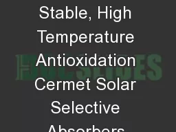 Thermodynamically Stable, High Temperature Antioxidation Cermet Solar Selective Absorbers