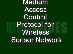 Medium Access Control Protocol for Wireless Sensor Network