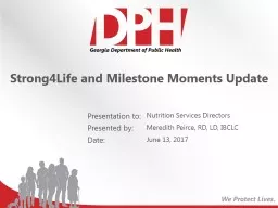 Strong4Life and Milestone Moments Update