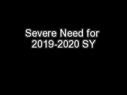 Severe Need for 2019-2020 SY