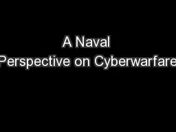 A Naval Perspective on Cyberwarfare