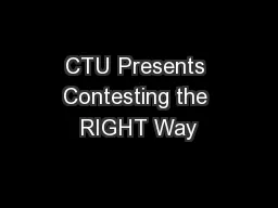 CTU Presents Contesting the RIGHT Way