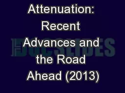 Multiple Attenuation: Recent Advances and the Road Ahead (2013)