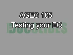 AGEC 105 Testing your EQ