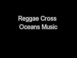 Reggae Cross Oceans Music