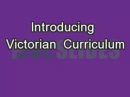 Introducing Victorian  Curriculum
