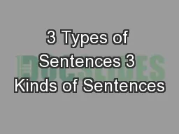 3 Types of Sentences 3 Kinds of Sentences