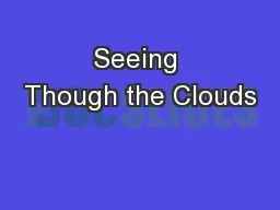 Seeing Though the Clouds