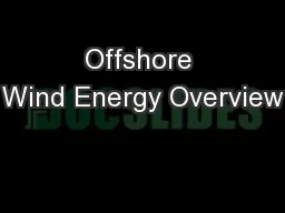 Offshore Wind Energy Overview