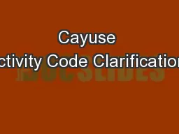 Cayuse Activity Code Clarifications