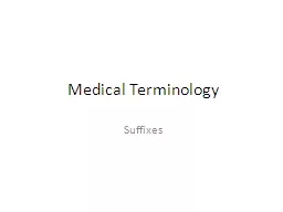 Medical Terminology Suffixes