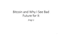 Bitcoin and Why I See Bad Future for It