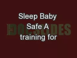Sleep Baby Safe A training for