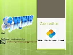 Conceitos Web Professor: Jarbas Araújo