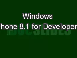 Windows Phone 8.1 for Developers