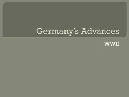 Germany’s  Advances WWII