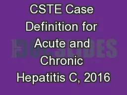 Revised CSTE Case Definition for Acute and Chronic Hepatitis C, 2016