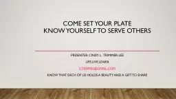 Come set Your PLATE  Know Yourself to Serve Others