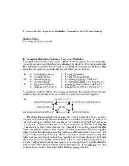 Alternatives for Aspectual Particles Semantics of still and already Manfred Krifka University of Texas at Austin 