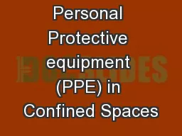Personal Protective equipment (PPE) in Confined Spaces