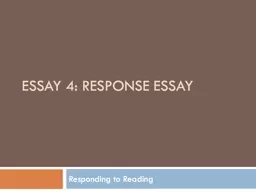 Essay 4: Response Essay Responding to Reading