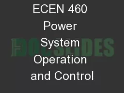 ECEN 460 Power System Operation and Control