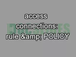 access  connections: rule & POLICY