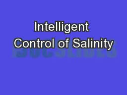 Intelligent Control of Salinity